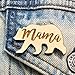Mama Bear Wood Pin | Cute Hand-Made Mother's Day Gift for Mom