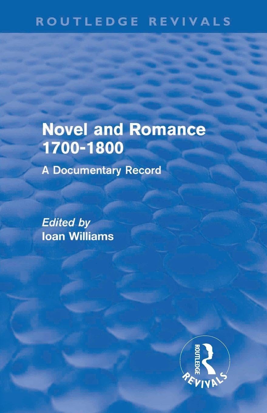 Novel and Romance 1700-1800: A Documentary Record (Routledge Revivals)
