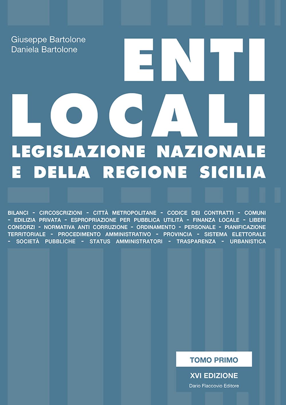 Enti Locali. Legislazione Nazionale E Della Regione Sicilia, Opera In Due Tomi Indivisibili - 4