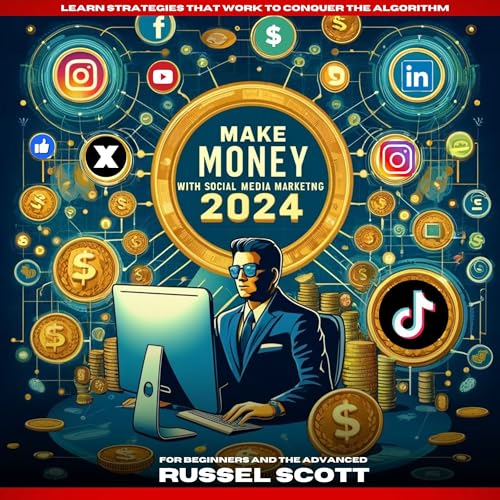 Make Money With Social Media Marketing by Russel Scott episode artwork