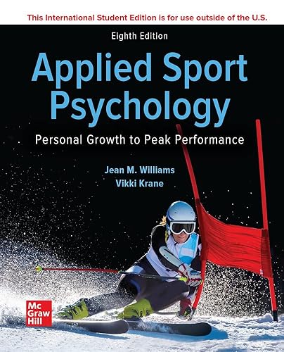 ISE Applied Sport Psychology: Personal Growth to Peak Performance (ISE HED B&amp;B PHYSICAL EDUCATION)