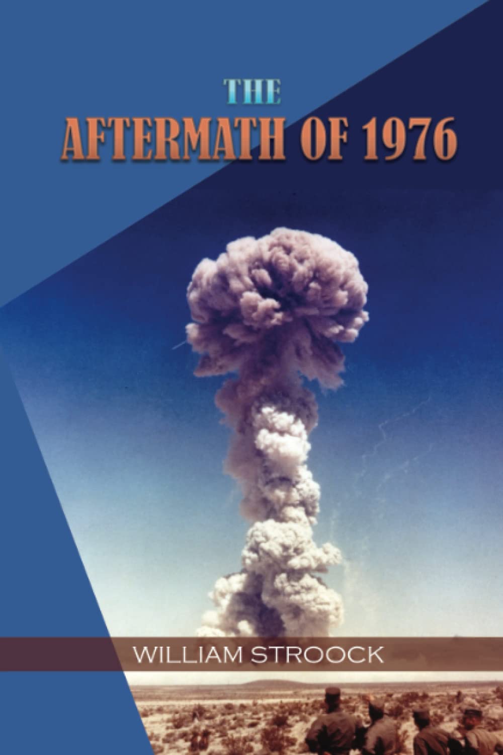 The Aftermath of 1976 (The Great Nuclear War of 1975)