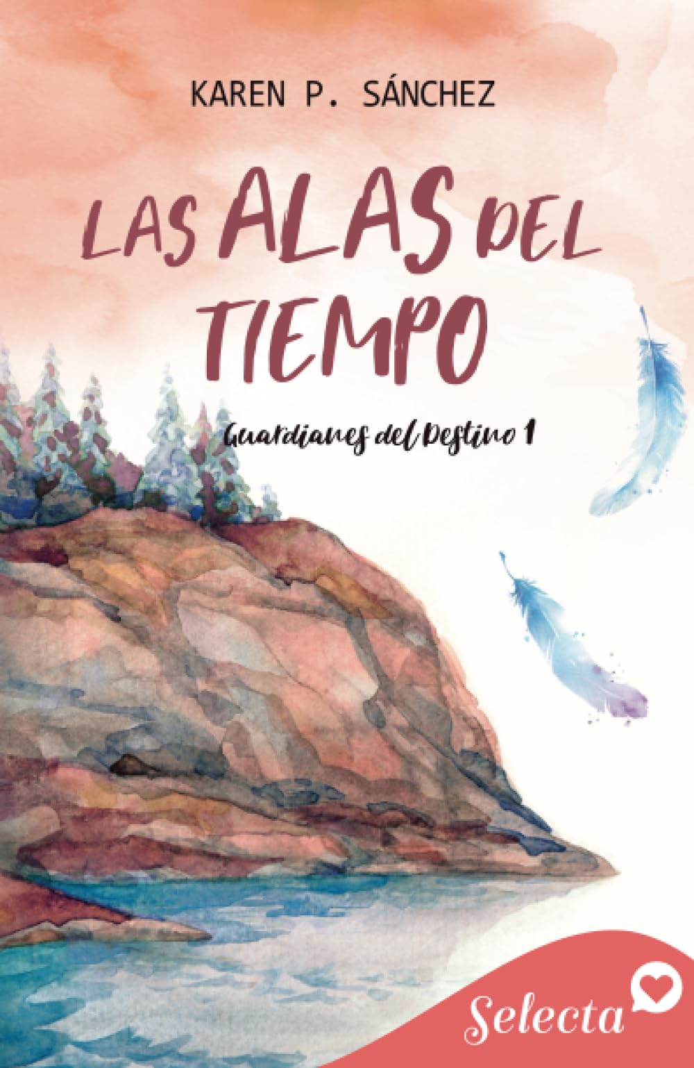 Las alas del tiempo (Guardianes del destino 1)