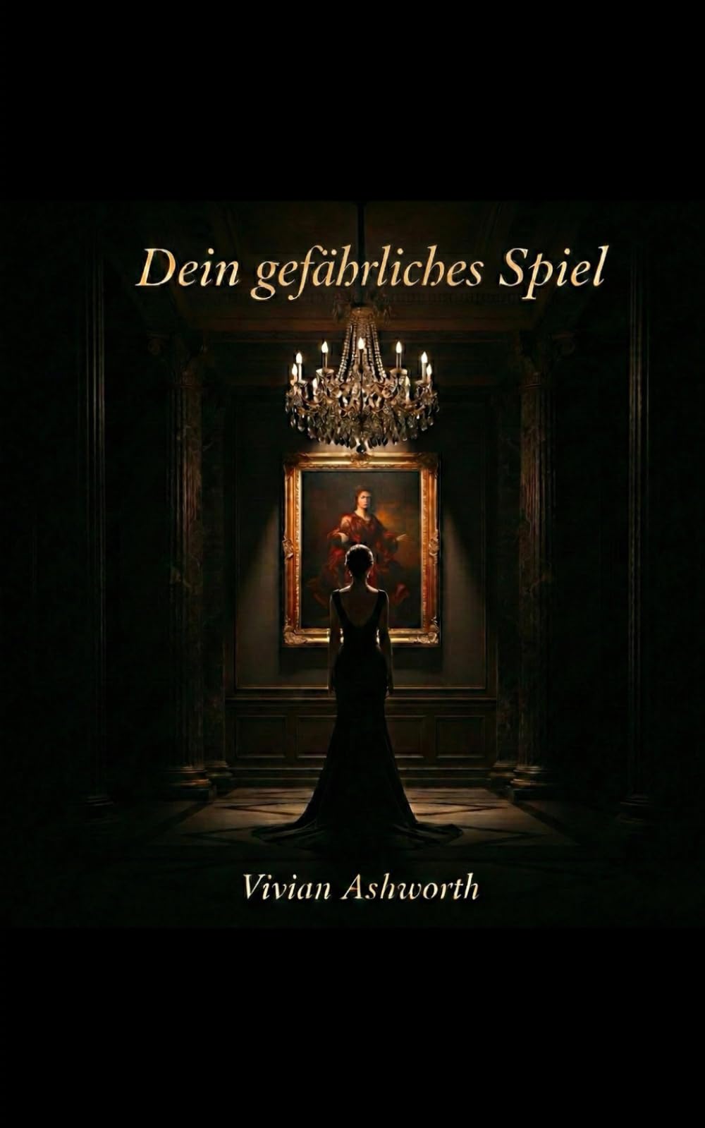 Dein gefährliches Spiel: Manche Regeln existieren, um gebrochen zu werden: 1 (Nachtgold — Dark Romance)