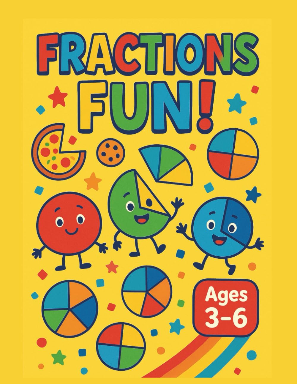 FRACTIONS FUN! Activity Book for Ages 3-6 (Beveen Maths Series)