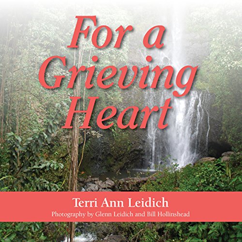 For a Grieving Heart by Terri Ann Leidich episode artwork