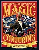  Mysterio\'s Encyclopedia of Magic and Conjuring: A Complete Compendium of Astonishing Illusions