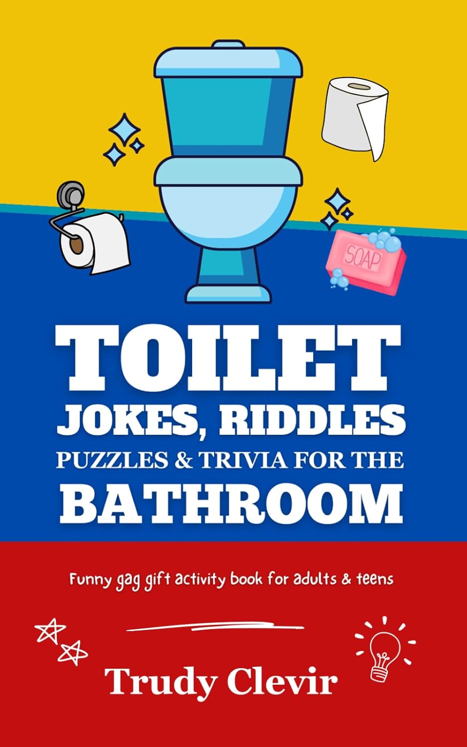 Toilet jokes, riddles, puzzles and trivia for the bathroom Funny gag