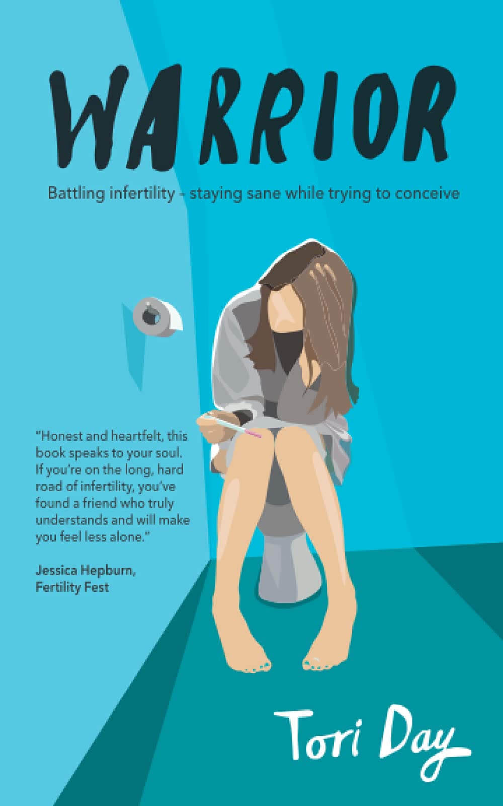Warrior: Battling infertility - staying sane while trying to conceive