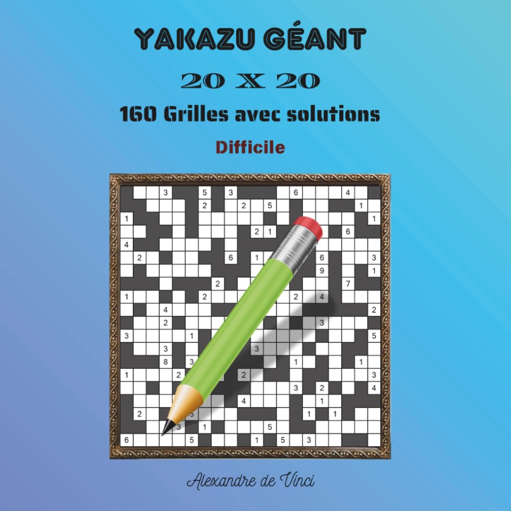 YAKAZU GÉANT 20 X 20 DIFFICILE: 160 grilles avec solutions