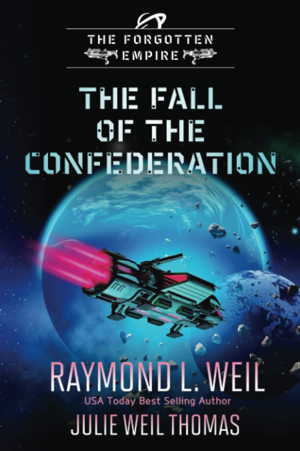 The Forgotten Empire: The Fall of the Confederation: Book 8