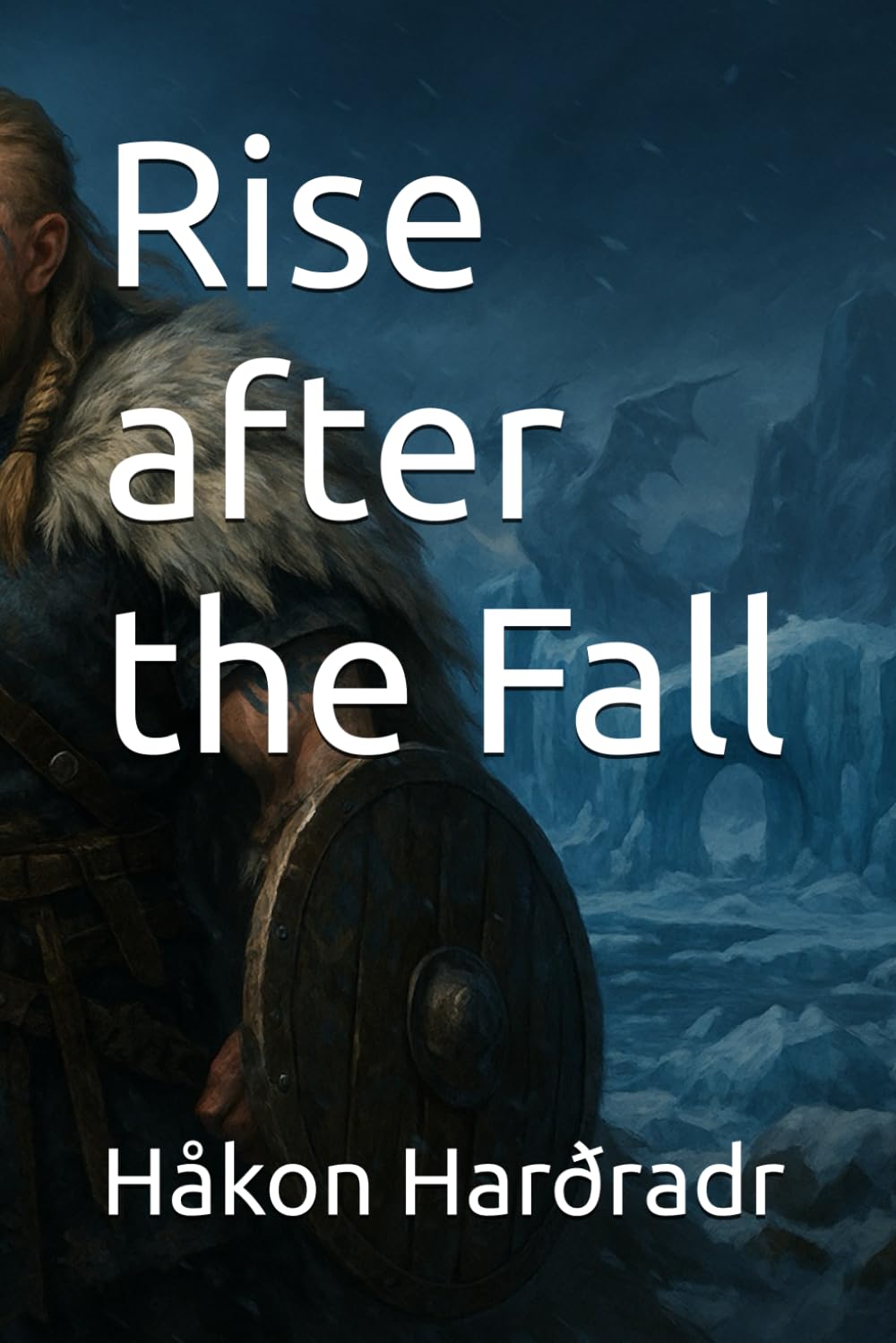 Rise after the Fall (Saga of the Black-Raven King)