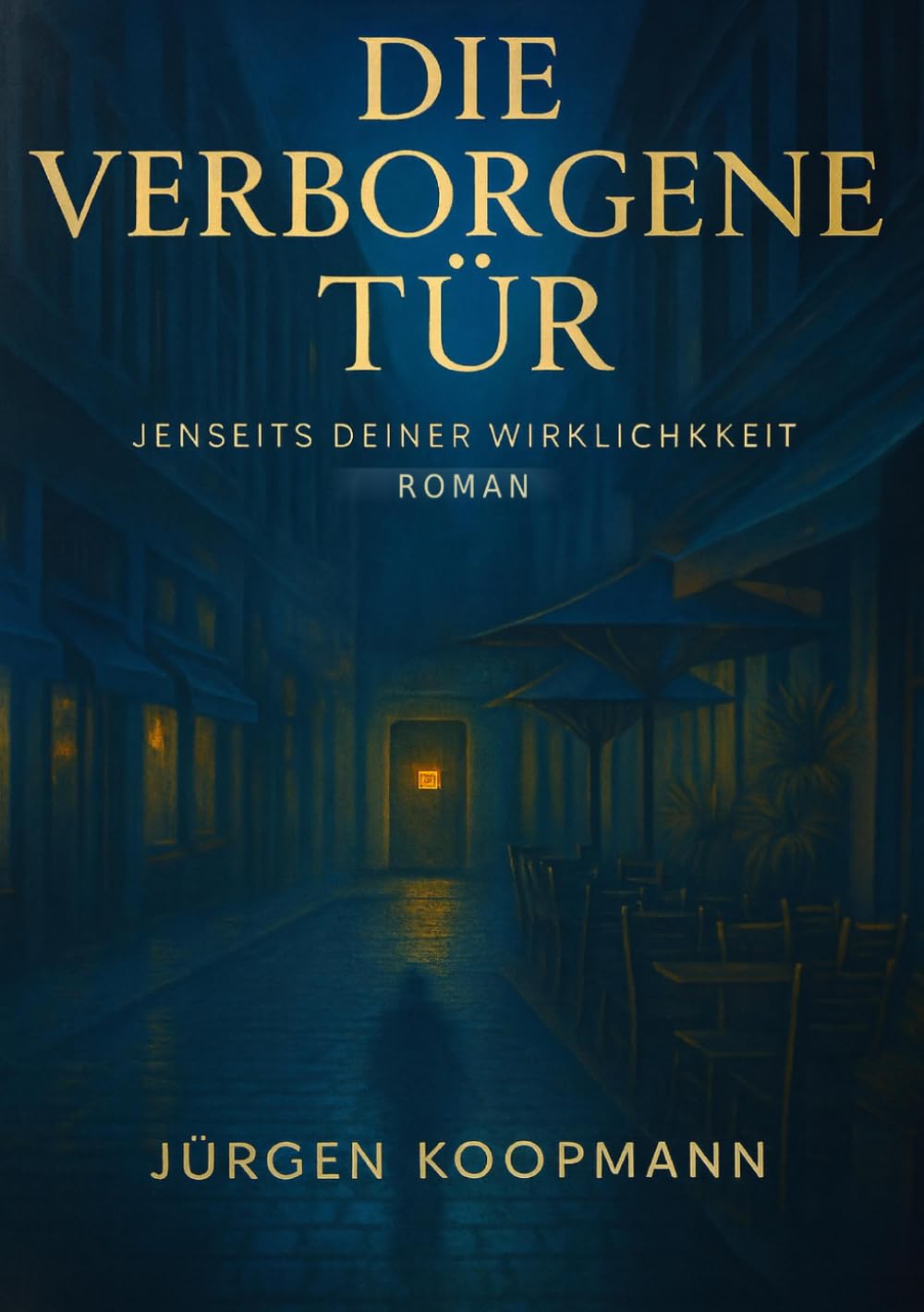 Die verborgene Tür: Jenseits deiner Wirklichkeit - Thriller