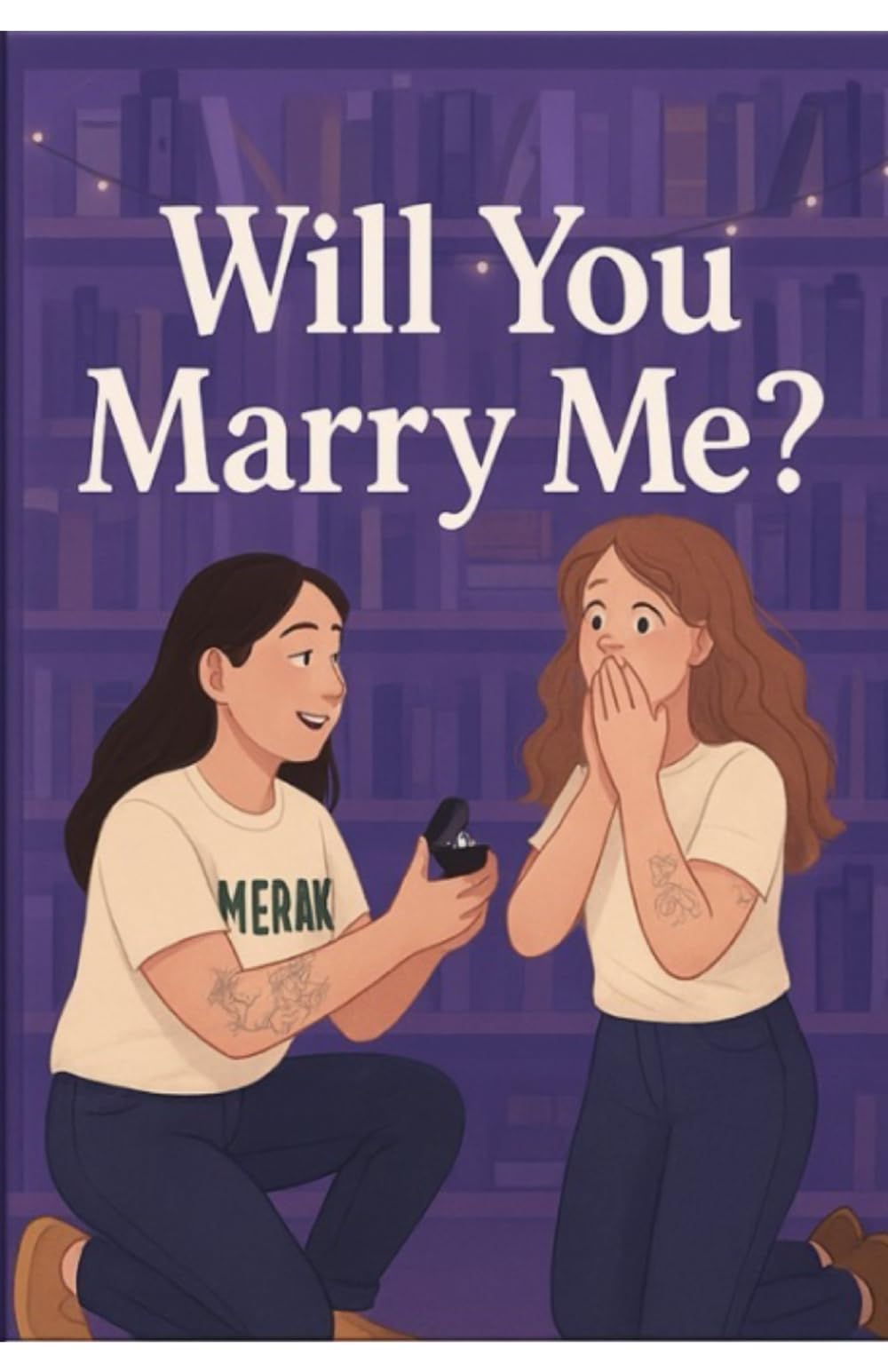 Will You Marry Me?