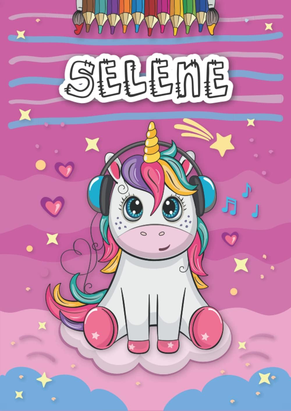 Independently published Selene: Personalized Coloring Book for Selene | Theme: Unicorn | Birthday gift for girl, daughter ... | Ages: 4-8 | 25 unicorn designs with name Selene, Large size A4 (ca. 8.5 x 11 inches)