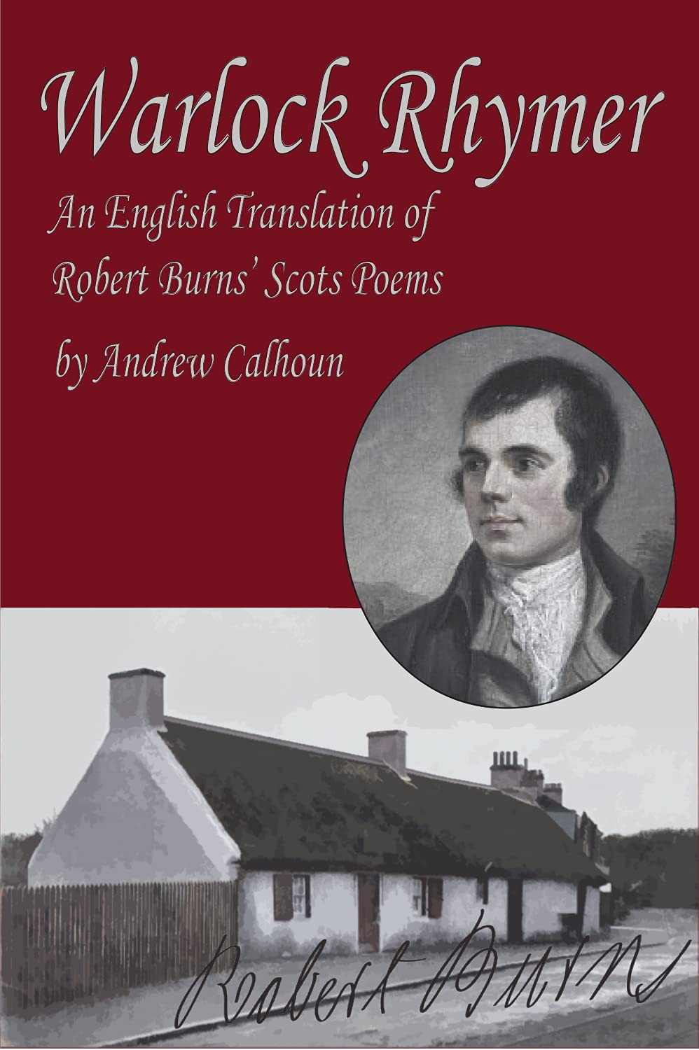 Warlock Rhymer: An English Translation of Robert Burns’ Scots Poems (Artemis Books)
