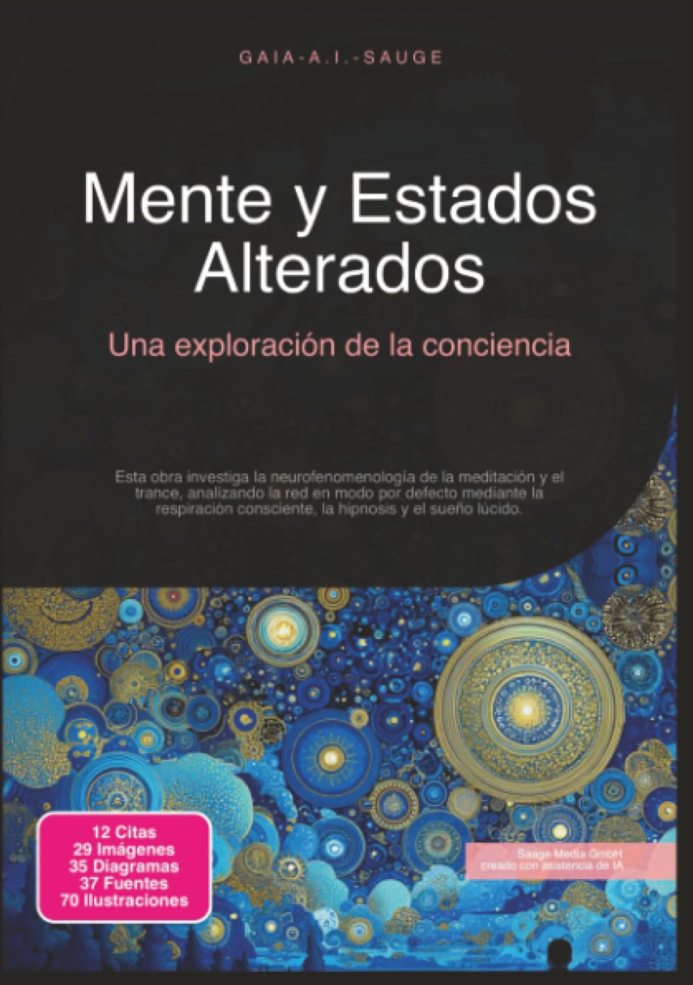 Mente y Estados Alterados: Una exploración de la conciencia