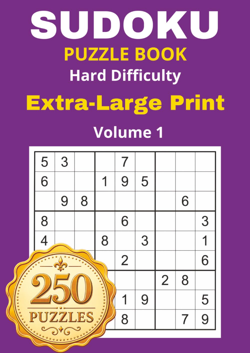 Sudoku Extra Large Print Puzzle Book - Hard Difficulty - Solutions Included: Attention and Cognitive Stimulation.