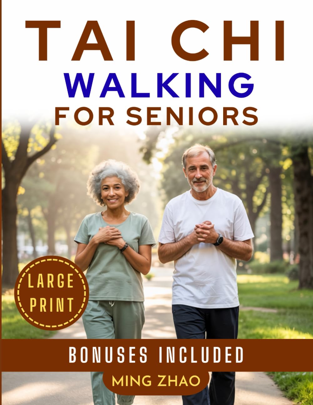 TAI CHI WALKING FOR SENIORS (LARGE PRINT): 28-Day Illustrated Program for Balance, Strength & Fall Prevention | Gentle Mindful Step-by-Step Exercises