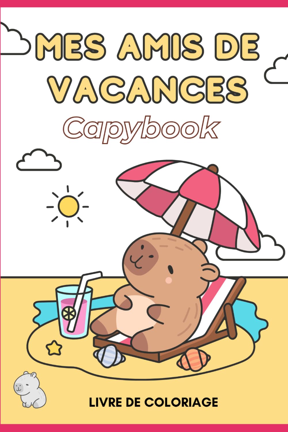 CAPYBOOK: Mes amis de vacances (CAPYBOOK COLORIAGES)