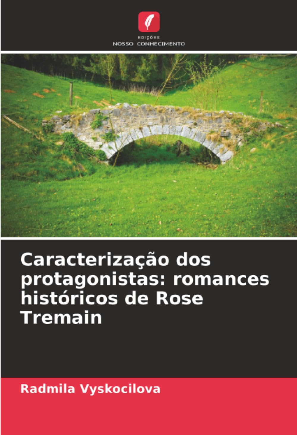 Caracterização dos protagonistas: romances históricos de Rose Tremain