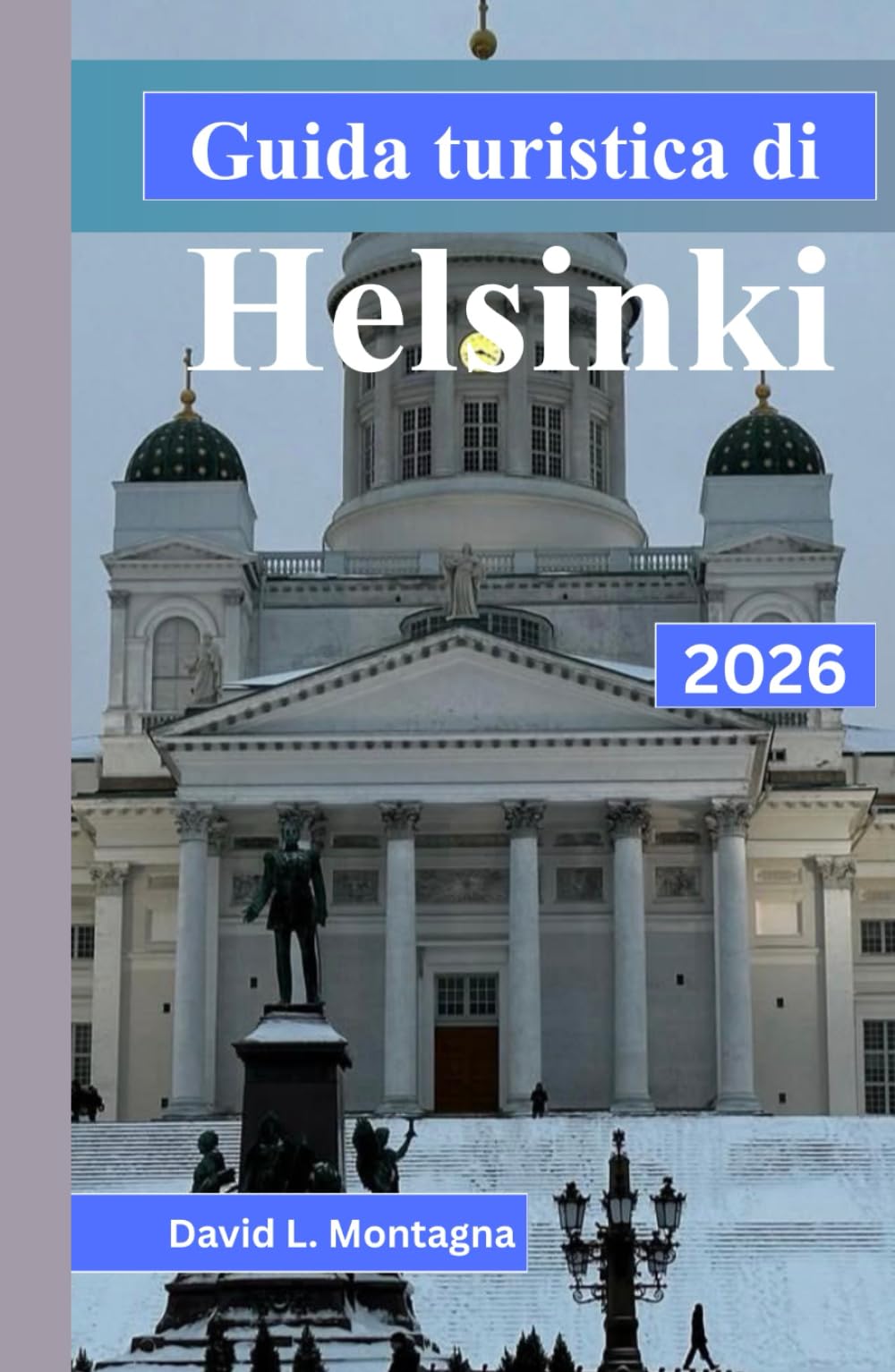 Guida turistica di Helsinki 2026: Pianificazione pratica per le stagioni nordiche, ritmi di quartiere, costi giornalieri e come muoversi con sicurezza