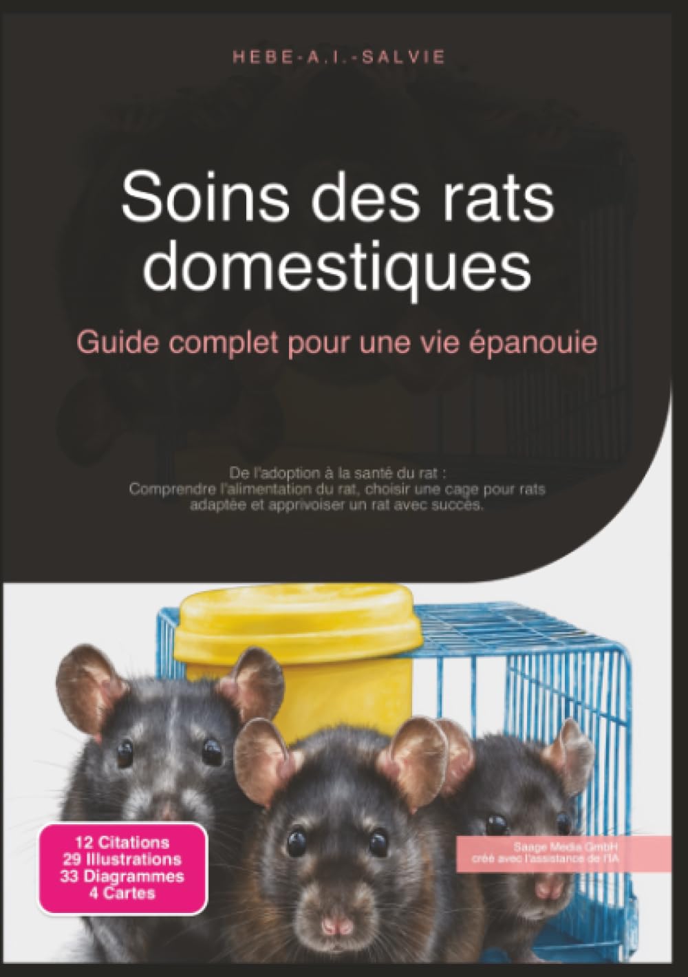 Soins des rats domestiques: Guide complet pour une vie épanouie (Animaux de compagnie)