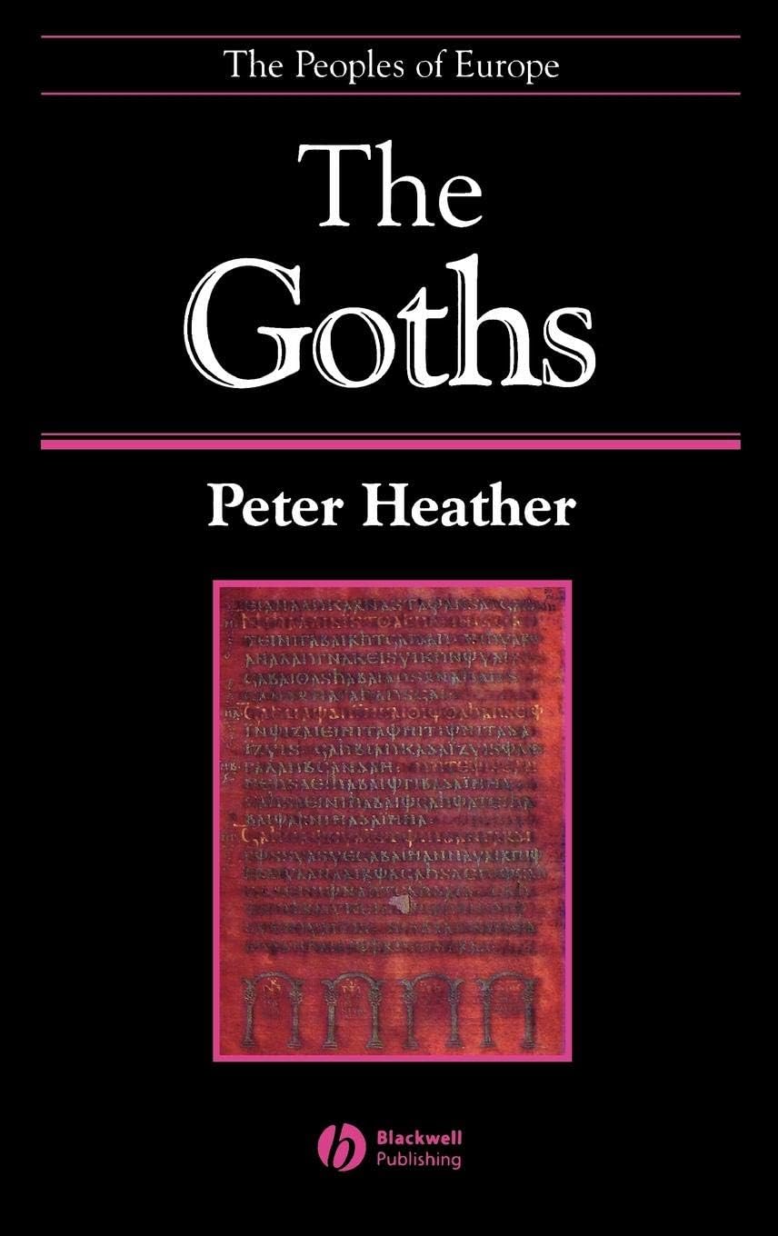 The Goths (The Peoples of Europe)