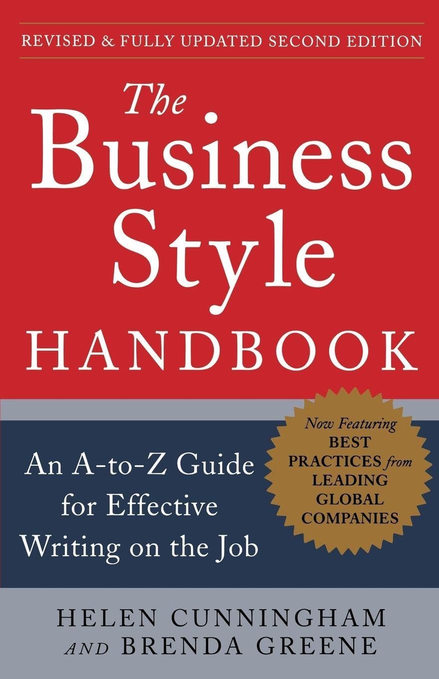 The Business Style Handbook, Second Edition: An A-to-Z Guide for Effective Writing on the Job
