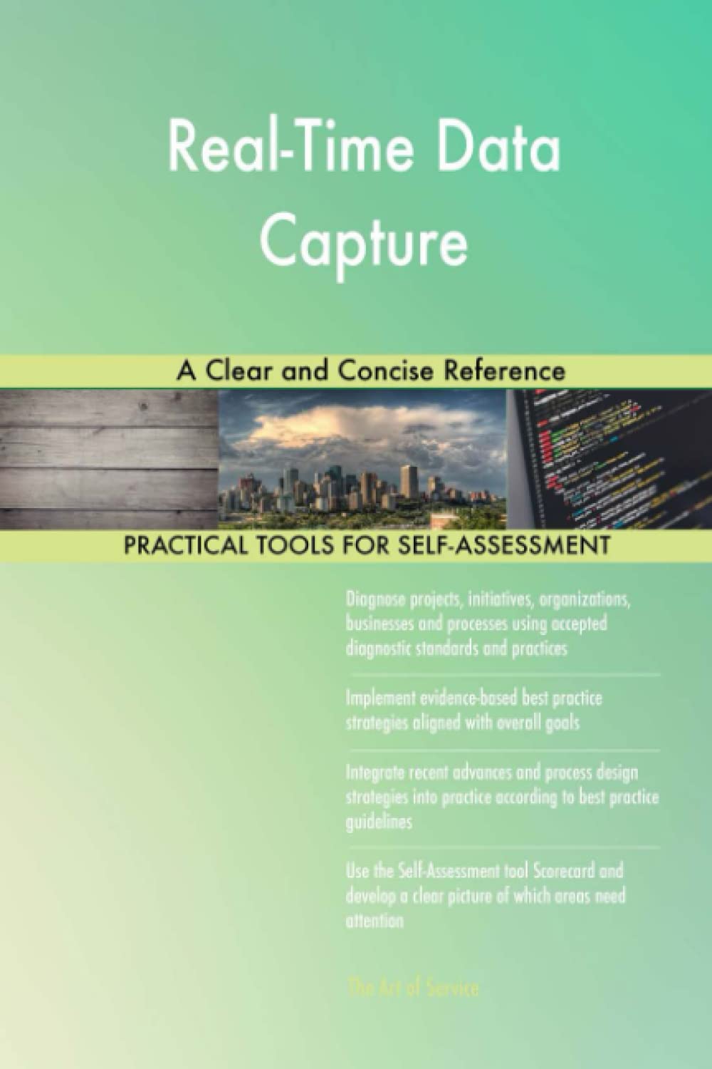 Real-Time Data Capture A Clear and Concise Reference