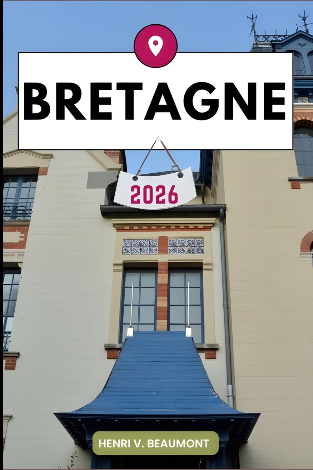 Bretagne Reiseführer: Erkunden Sie Ihr Reiseziel wie ein Einheimischer Reisetipps, Unterkunftsmöglichkeiten, Restaurants, Top-Sehenswürdigkeiten und mehr.