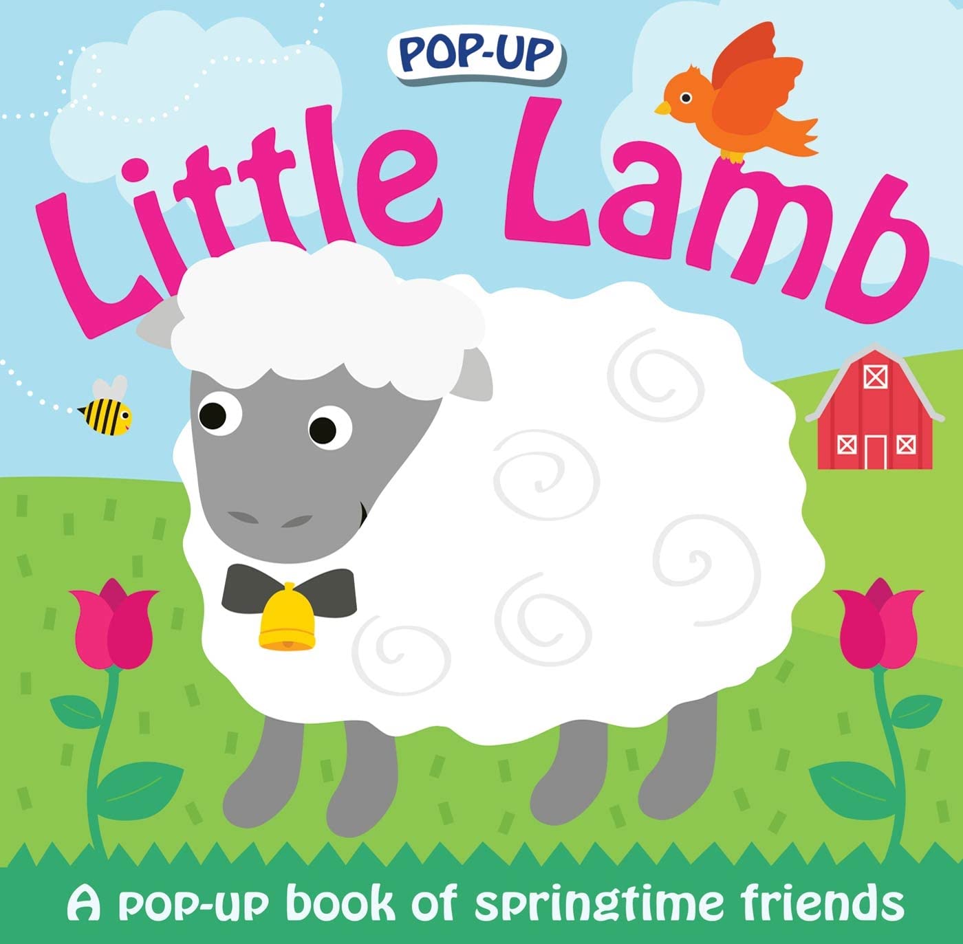 Pop-up Little Lamb: A Pop-Up Book of Springtime Friends (Priddy Pop-Up ...