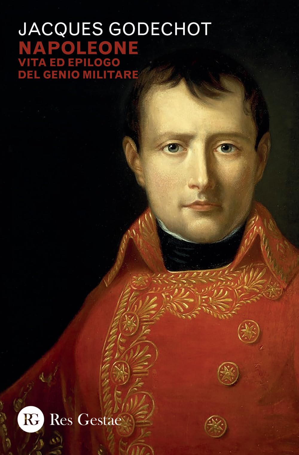 Napoleone. Vita Ed Epilogo Del Genio Militare - 4