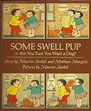 Some Swell Pup; or, Are You Sure You Want a Dog?