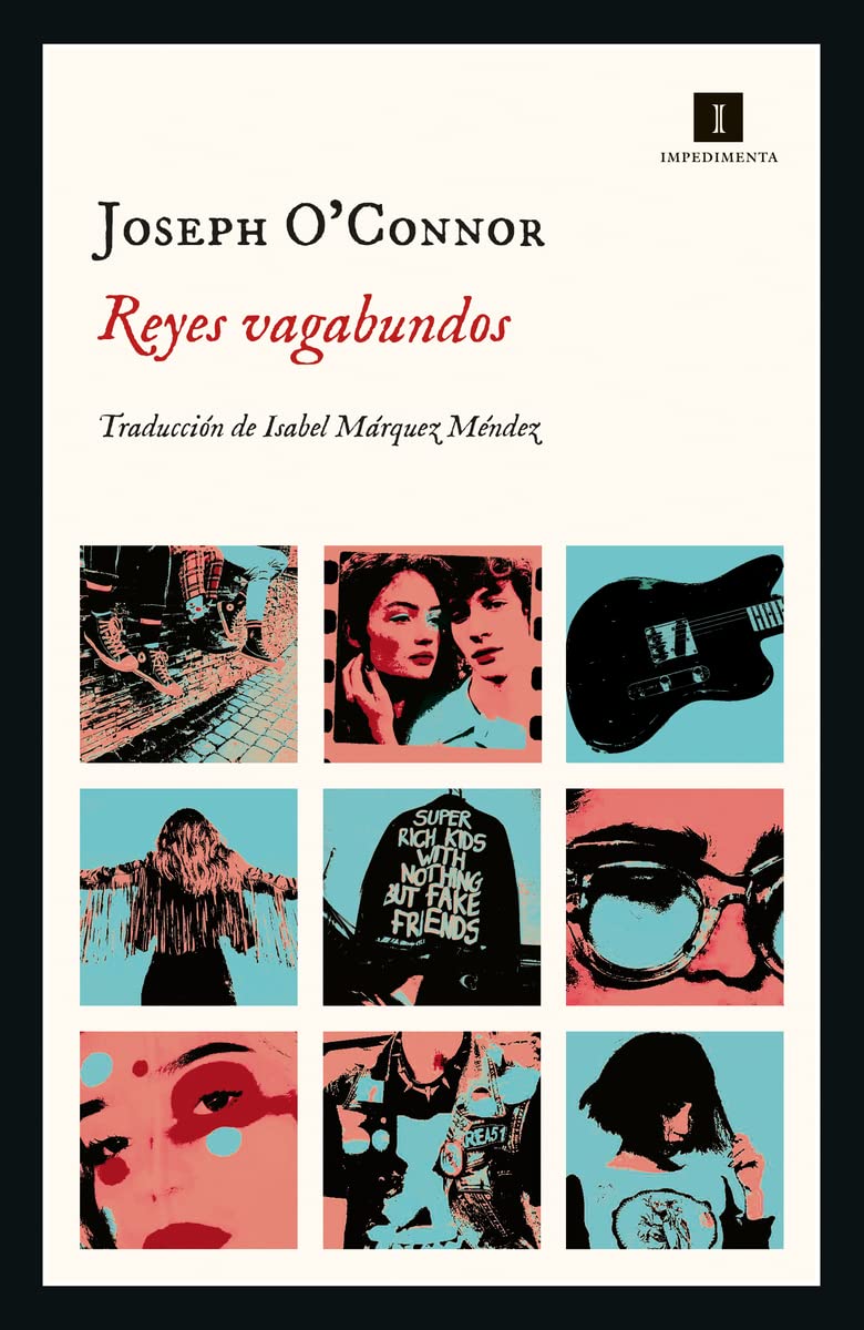 Novela Reyes vagabundos (Impedimenta) en tapa blanda, narrativa de Joseph O'Connor