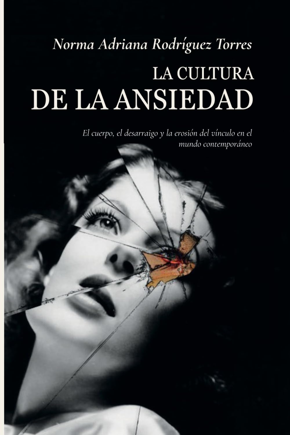 La Cultura de la Ansiedad: El cuerpo, el desarraigo y la erosión del vínculo en el mundo contemporáneo