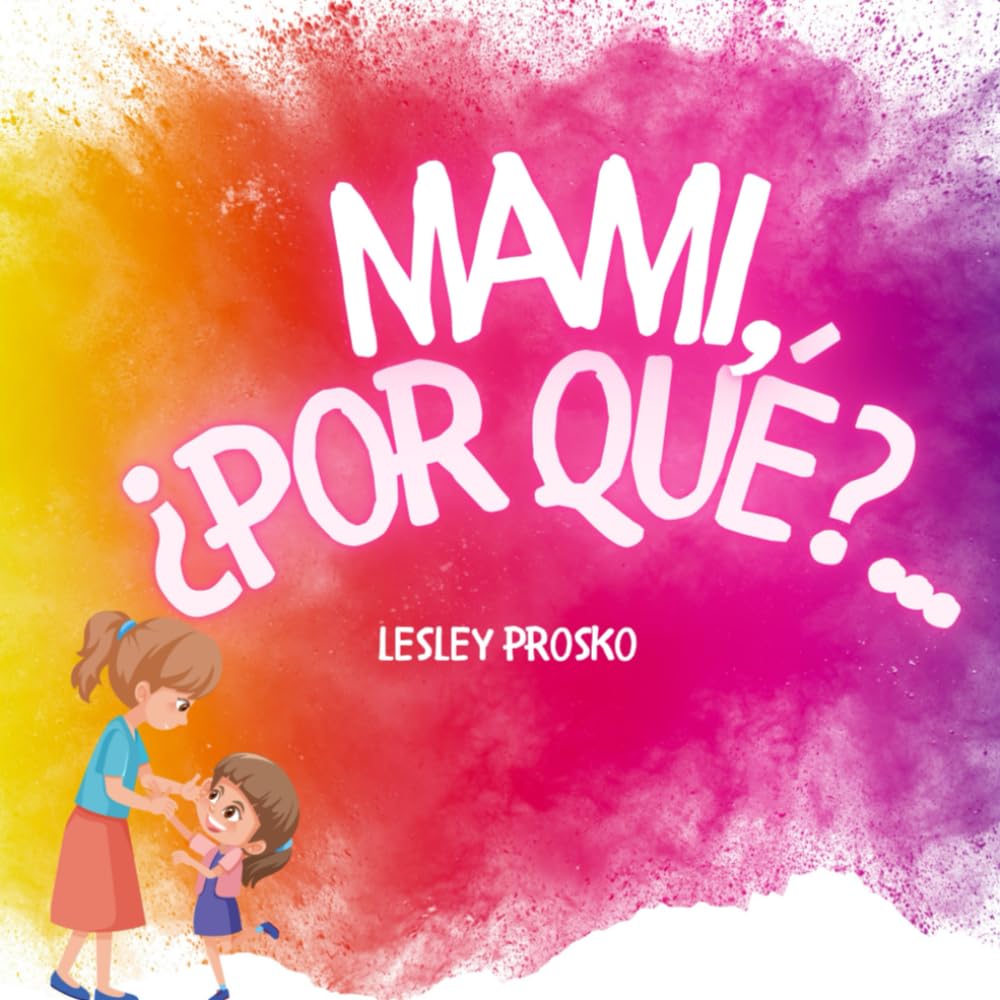 Mami, ¿Por Qué?