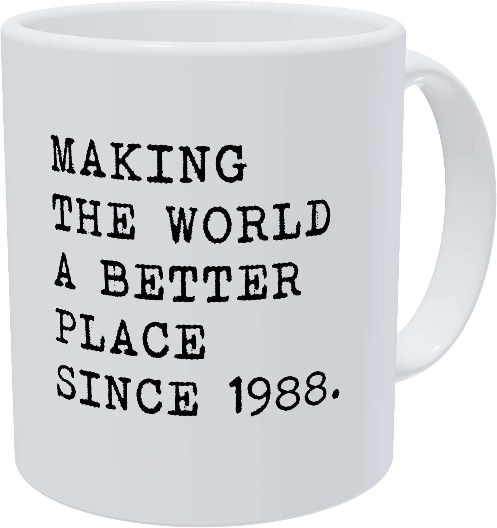 della Pace Making The World Better Since 1988 11 Ounces Funny Motivational Inspirational White Coffee Mug