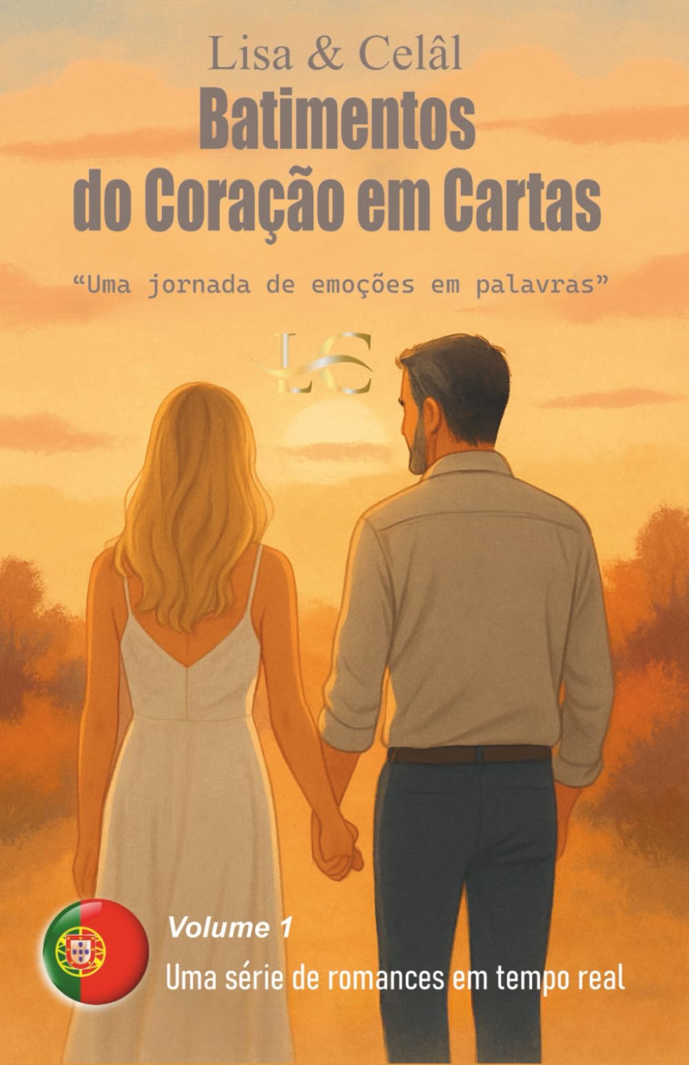 Batimentos do Coração em Cartas: Uma jornada de emoções em palavras - Volume 1