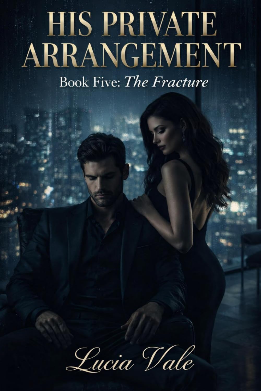 The Fracture: 5 (His Private Arrangement)
