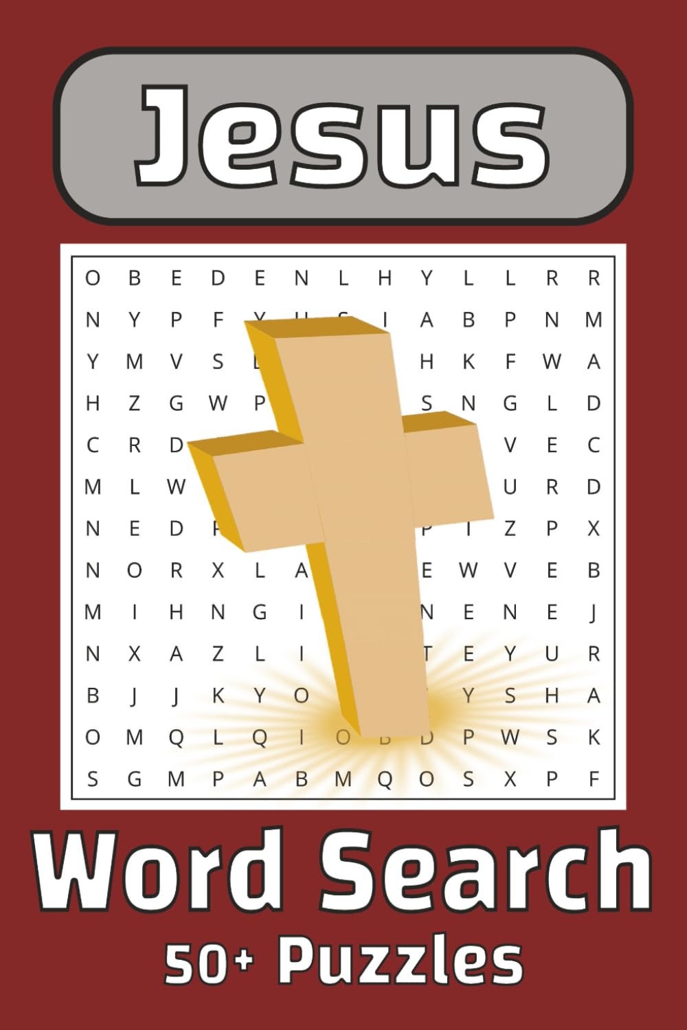 Jesus Word Search Puzzle Book: Word Searches with Easy to Read Print about Jesus, the Bible, New Testament and More | 6x9 inches, 110 pages | 50+ Puzzles... Gift for Vacations, Holidays and Free Times