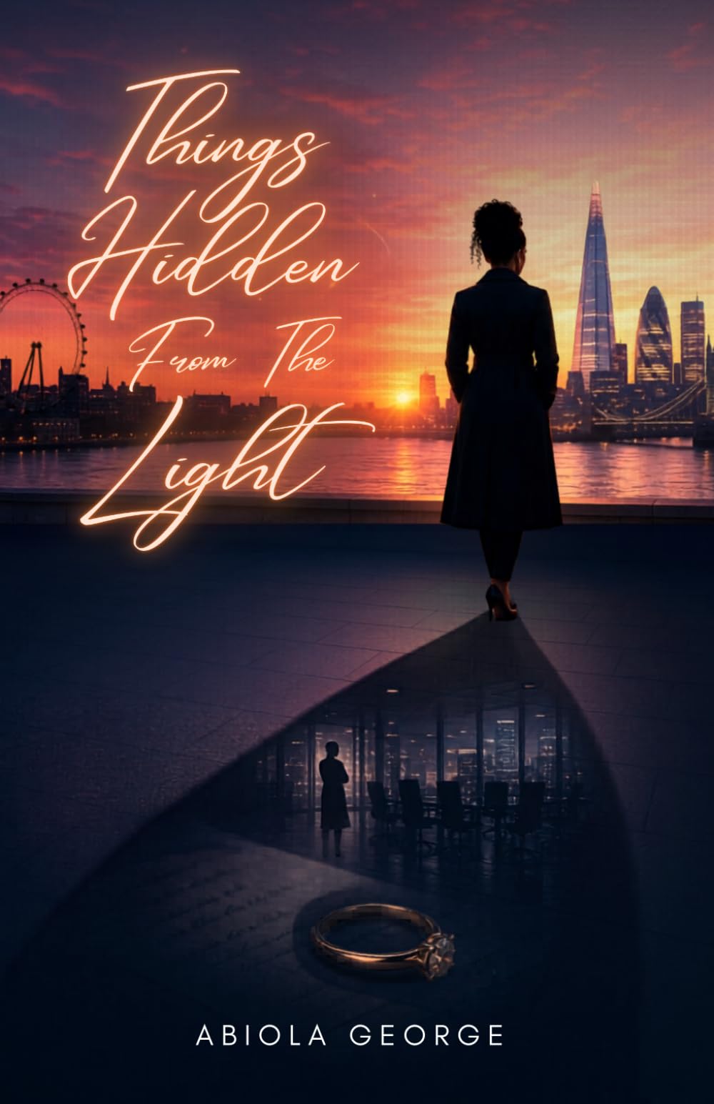 Things Hidden from the Light: | When Faith Meets the Wrong Love