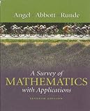 Survey of Mathematics with Applications plus MyMathLab Student Starter Kit, A (7th Edition)