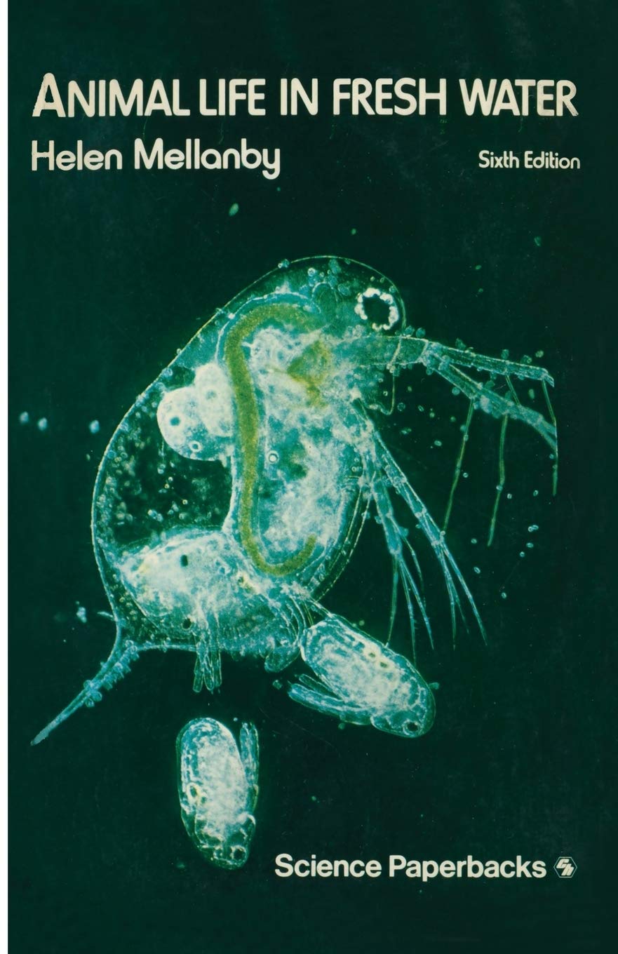 Animal Life in Fresh Water: A Guide to Fresh-Water Invertebrates (Science Paperbacks)