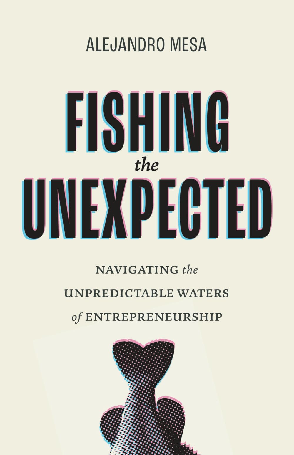 Fishing the Unexpected: Navigating the Unpredictable Waters of En...