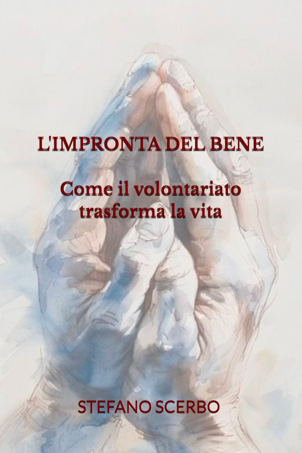 L'IMPRONTA DEL BENE: COME IL VOLONTARIATO TRASFORMA LA VITA