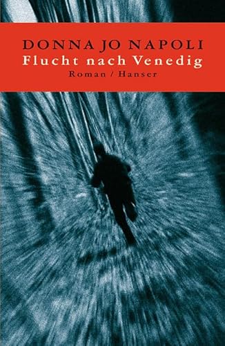 Flucht nach Venedig. ( Ab 13 J.). [German] 3446200126 Book Cover