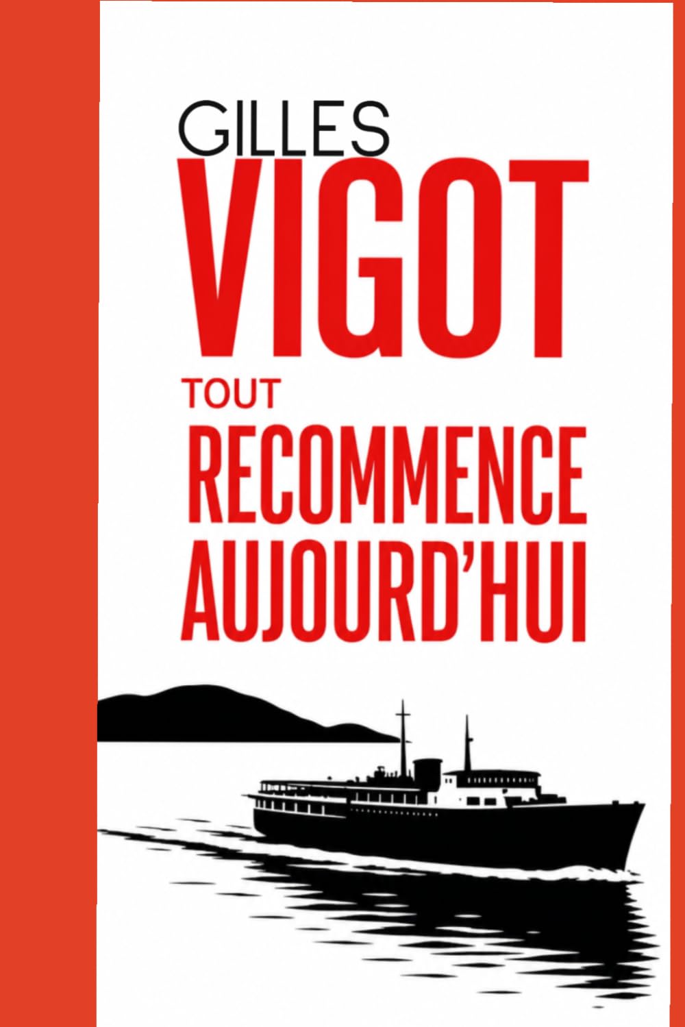 TOUT RECOMMENCE AUJOURD'HUI