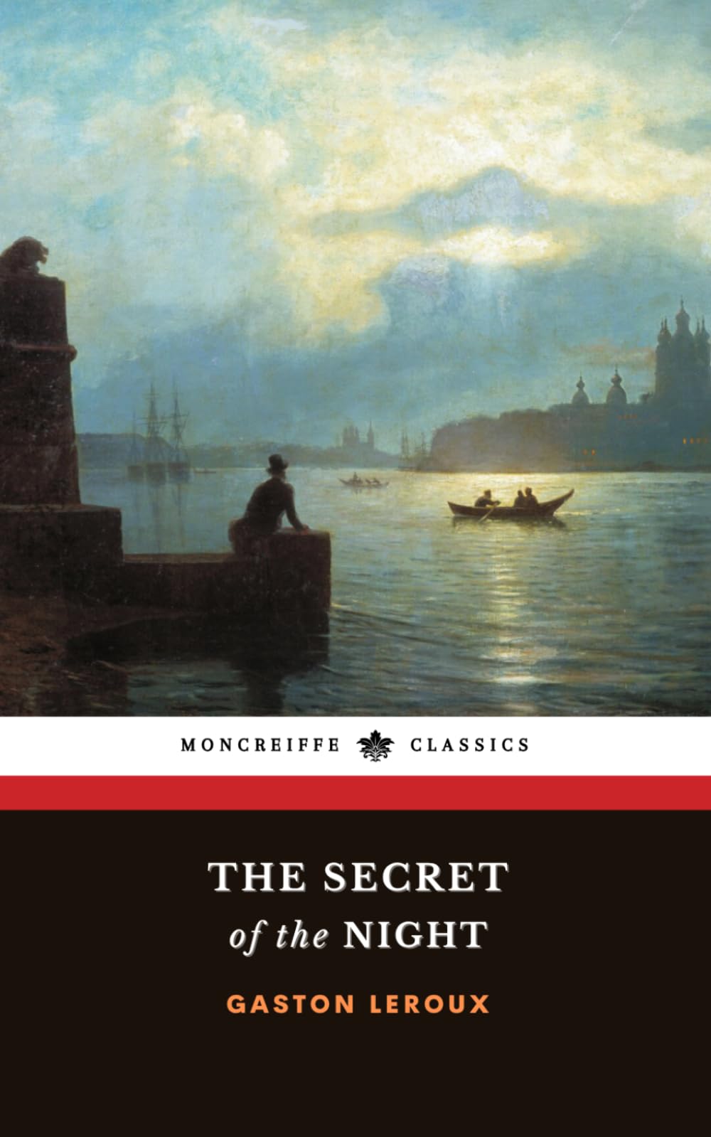 The Secret of the Night: Joseph Rouletabille Mysteries, Book 3