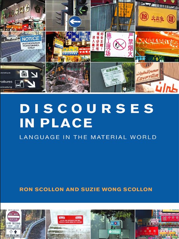 Discourses in Place: Language in the Material World (English Edition)
